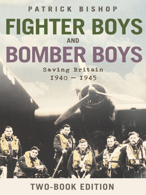 Title details for Fighter Boys and Bomber Boys by Patrick Bishop - Wait list
